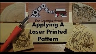 Pyrography  Applying a Laser Printed Pattern [upl. by Thurlow]