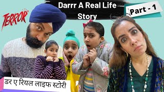 Darrr A Real Life Story  Part 1  S 4  A Horror Story  Ramneek Singh 1313  RS 1313 VLOGS [upl. by Revolc]