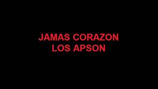 JAMAS CORAZON  LOS APSON KARAOKE [upl. by Beutler]