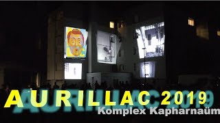 AURILLAC FESTIVAL 2019  Komplex Karpharnaüm HideampSeek [upl. by Aynnat175]