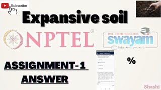 Expansive Soil II swayam NPTEL II Assignment  1 Answer II most accurate answer [upl. by Ruiz]