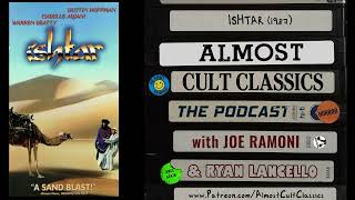 Almost Cult Classics The Podcast  Episode 39  Ishtar 1987 [upl. by Sallee]