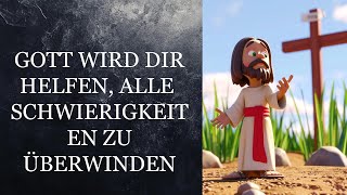 Wie kann Gott dir helfen Ängste zu überwinden [upl. by Wynne]