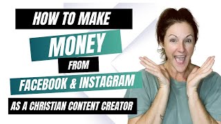 How to Earn Income from Facebook and Instagram as a Christian Content Creator [upl. by Yanffit]