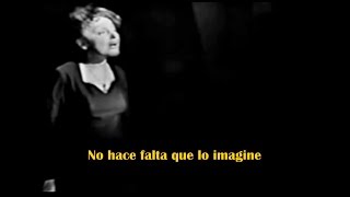 Édith Piaf  Faut Pas Quil Se Figure Live Subtitulado al Español [upl. by Tterrej]