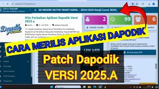 CARA MERILIS PATCH DAPODIK 2025A  UPDATE APLIKASI DAPODIK 2025A  TUTORIAL DAPODIK [upl. by Neelon]