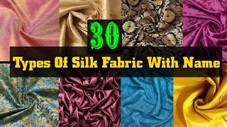 30 Types Of Silk Fabric With Name  silk fabric types  silk dress material guide [upl. by Ydennek91]