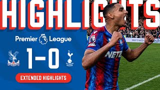 EXTENDED HIGHLIGHTS  Crystal Palace 10 Tottenham Hotspur  Premier League [upl. by Dream]