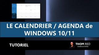 Comment utiliser le CALENDRIERAGENDA de WINDOWS 10  11   Tutoriel facile [upl. by Erv872]