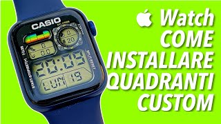 COME SCARICARE QUADRANTI PERSONALIZZATI su Apple Watch anche su  Watch SE [upl. by Hendrika602]