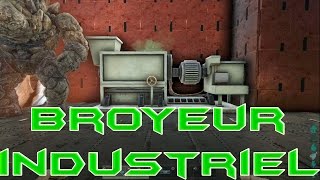 Le Broyeur Industriel  ARK Tout Savoir [upl. by Rehm]