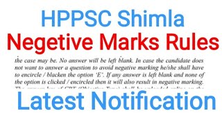 HPPSC Shimla Negetive Marks Rules Notification Latest [upl. by Eiuqnom]