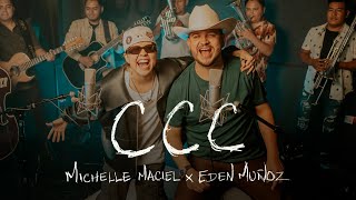 Michelle Maciel Eden Muñoz  CCC Video Oficial [upl. by Keily]