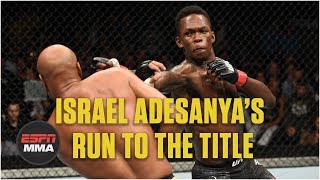 Israel Adesanya’s path to a UFC title shot  Highlights  ESPN MMA [upl. by Hagood]