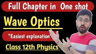 Term2 Wave Optics one shot Physics  Class 12th Chapter 9 Physics One shot WaveOptics [upl. by Ellehcsar]