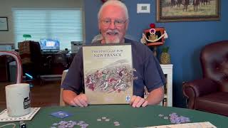 Struggle for New France board game play thru review by Walt and Kevin the Chucklehead Wargame group [upl. by Fernyak870]