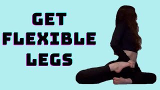 Do these STRETCHES everyday to get FLEXIBLE LEGS [upl. by Staley]