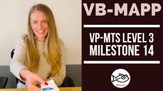 HowTo VBMAPP VPMTS Level 3 MIlestone 14 [upl. by Iand]