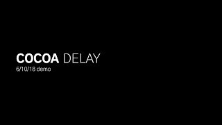 Cocoa Delay demo [upl. by Ueihtam311]