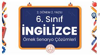 6 Sınıf İngilizce 2 Dönem 2 Yazılı Örnek Senaryo Çözümleri [upl. by Eelra]