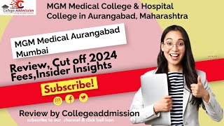 MGM Medical College Aurangabad  Review  Cut off 2024  Fees [upl. by Lemcke]