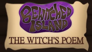 The Witchs Poem  Bewitched Island [upl. by Sugar]