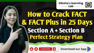 How to Crack FACT amp FACT Plus in 25 Days  Perfect Preparation strategy  Dikshas Learning Lab [upl. by Nyliahs90]