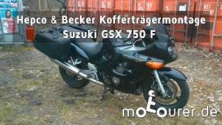 Hepco amp Becker Kofferträgermontage Suzuki GSX 750 F  motourerde [upl. by Alraep]