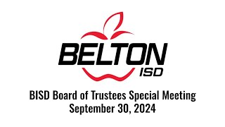 Belton ISD Board of Trustees Special Meeting  September 30 2024 [upl. by Adnala]