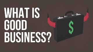 What is Good Business [upl. by Ruelu]