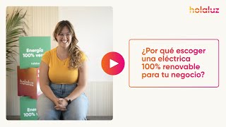 ¿Por qué elegir una eléctrica 100 renovable para tu negocio [upl. by Ehlke]