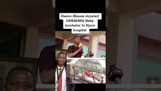 Danso Abeam donated incubator to Ejura Hospital [upl. by Anrehs]