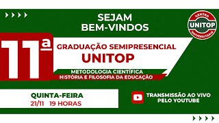 AULA 11  UNITOP METODOLOGIA CIENTÍFICA E HISTÓRIA E FILOSOFIA DA EDUCAÇÃO [upl. by Elleiand888]