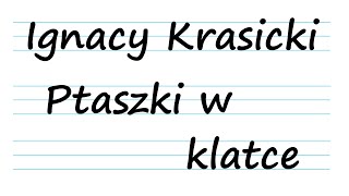 Ignacy Krasicki Ptaszki w klatce bajki dla dzieci po polsku 1080p [upl. by Notelrahc]