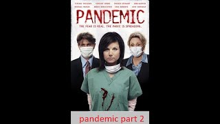 Pandemic Part 2 Virus Movie 1h 26 min [upl. by Aggappe]