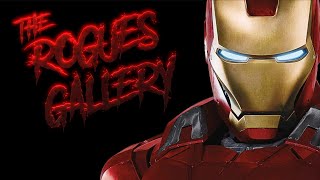 The Rogues Gallery Iron Man [upl. by Etnuad]