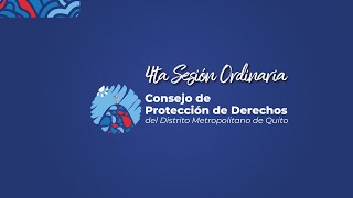 Cuarta Sesión Ordinaria  Pleno del Consejo de Protección de Derechos [upl. by Nollat]