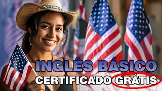 APRENDA INGLÊS HOJE DE GRAÇA e obtenha CERTIFICADO GRÁTIS [upl. by Daisy798]