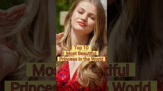 Top 10 Most Beautiful Princess In The World top10 shorts [upl. by Eolande]