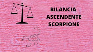 Bilancia ascendente scorpione caratteristiche [upl. by Danila]