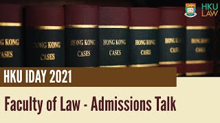 HKU IDAY 2021 Faculty of Law Admissions Talk [upl. by Bailey463]