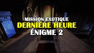 Destiny 2  Dernière heure  Énigme de chambreforte 2 semaine 2 [upl. by Ettie]