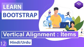 Bootstrap CSS Vertical Alignment Tutorial in Hindi  Urdu [upl. by Ree718]