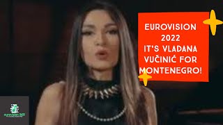 Eurovision 2022 Its Vladana Vučinić for Montenegro [upl. by Notlem417]