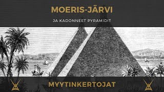 Moerisjärvi ja kadonneet pyramidit [upl. by Eli]