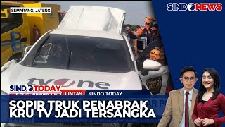 Sopir Truk Tabrak Mobil TvOne Ditetapkan Tersangka  Sindo Today 0211 [upl. by Easlehc]