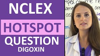 NCLEX Hotspot Question Example Digoxin Practice Question Pharmacology [upl. by Mccartan]