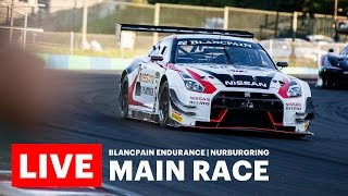 2016 Blancpain Endurance Series  Nurburgring  Main Race  LIVE [upl. by Savina]