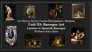 SPRING32 Baroque Art Unit III Lecture 2 Spanish Baroque [upl. by Pearl173]