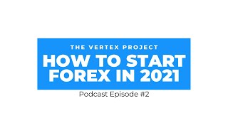 BECOMING A PROFITABLE TRADER IN 2021  The Vertex Project [upl. by Aduhey]